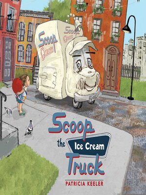 cover image of Scoop the Ice Cream Truck